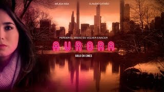 AURORA Trailer Oficial  Estreno 17 de Agosto en Colombia [upl. by Amihsat221]