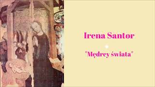 Irena Santor  Mędrcy świata Official Audio [upl. by Diva748]