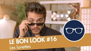 Le guide ultime des LUNETTES Le Bon Look [upl. by Essilevi]