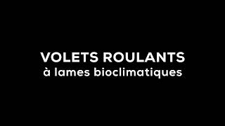 Volet roulant à lames bioclimatiques [upl. by Mahtal145]