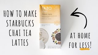 How To Make Starbucks Chai Tea Lattes at Home for LESS [upl. by Yrellih505]