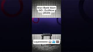 Iklan Bank Islam GO  DuitNow 2020  Layannnnnn 📺📽️🎞️ [upl. by Ailecec]