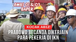 MOMEN LUCU Prabowo mengunjungi IKN pantau perkembangannya Sapa Pekerja hingga ngecek Istana Baru [upl. by Narot166]