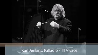 Karl Jenkins Palladio  III Vivace [upl. by Anoik]