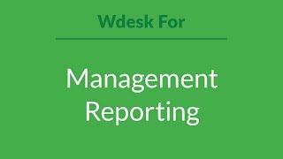 Wdesk for Management Reporting [upl. by Knick784]