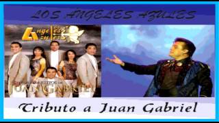 Los Angeles Azules  Tributo a Juan Gabriel mix [upl. by Treblig]