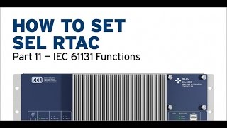 SEL RTAC — IEC 61131 Functions [upl. by Bernete]