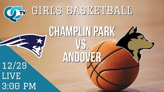 Girls Basketball Champlin Park  Andover  Andover High School  QCTV [upl. by Aylat]