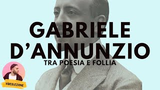 GABRIELE DANNUNZIO  vita opere pensiero [upl. by Krauss974]