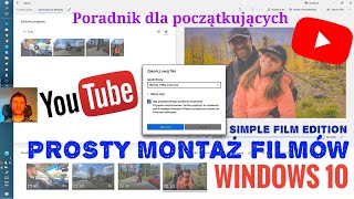 Jak montować filmy na komputerze PC z Windows 10 Prosta edycja filmów łącznie filmów [upl. by Notlrahc607]