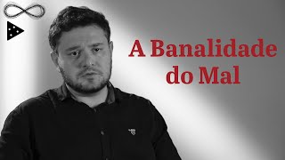 BANALIDADE DO MAL QUANDO A RAZÃO CAUSA BARBÁRIE  Paulo Niccoli Ramirez [upl. by Adlin826]