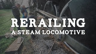 Rerailing a Steam Locomotive [upl. by Meer97]