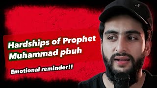 HARDSHIPS OF PROPHET MUHAMMAD PBUH  Emotional reminder  Dawood ibn Fayaz [upl. by Holladay]