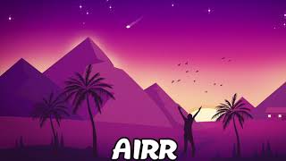 Airr  Whatever I Want Prod Airr Lyrics [upl. by Merat]