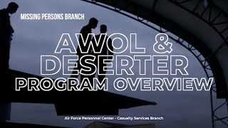 AWOL amp Deserter Program Overview [upl. by Eikcin462]