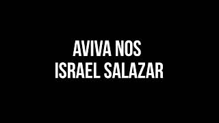 Aviva nos Israel Salazar Todas as vozes [upl. by Calise989]