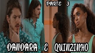 A HISTÓRIA DE DANDARA E QUINZINHO Parte 3 comentada react [upl. by Ludmilla]