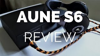 Review Aune S6 DACAmp Combo [upl. by Elohcim]