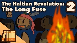 The Haitian Revolution  The Long Fuse  Extra History  Part 2 [upl. by Amles]