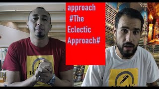 The Eclectic Approach [upl. by Secor]