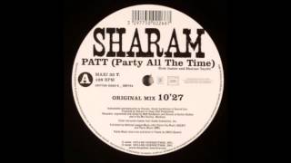 Sharam  PATT Party All The Time 2006 [upl. by Johppa]