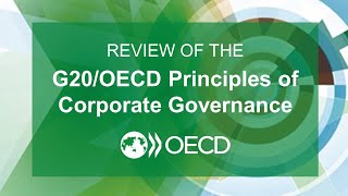 Review of the G20OECD Principles of Corporate Governance [upl. by Aicertal]