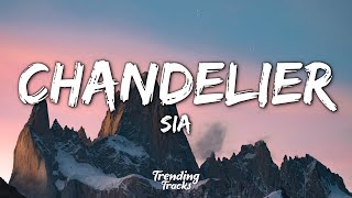 Sia  Chandelier Lyrics [upl. by Rehotsirhc848]