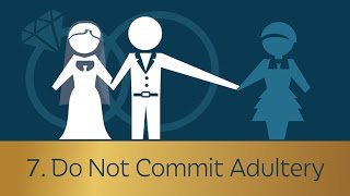 7 Do Not Commit Adultery  5 Minute Video [upl. by Desdamonna150]