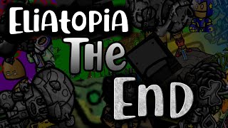 Eliatopia  The End [upl. by Enoved]