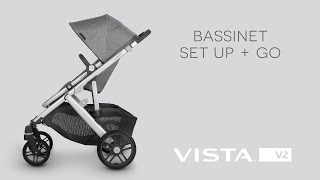 UPPAbaby Vista V2  Bassinet Set Up  Go [upl. by Ardnassac854]