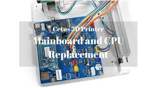 How to replace mainboard and CPU  Cetus3D [upl. by Fawna]