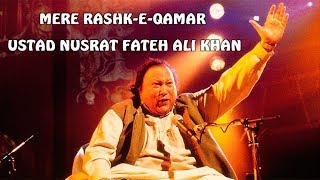 Mere Rashke Qamar  Nusrat Fateh Ali Khan Lyrics  Full Song [upl. by Iur]