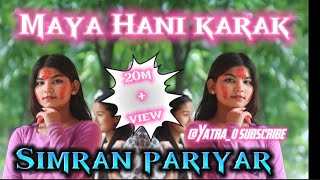 Simran pariyar new song  Hanikarak Maya  song lyrics  ft music yatra0 simran pariyar [upl. by Yticilef]