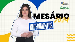 Mesário 2024  IMPEDIMENTOS [upl. by Doralia]