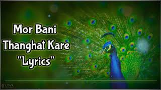 Mor Bani Thanghat Kare Full lyrics RamLeela Osman mir  Deepika Padukone [upl. by Eyks]