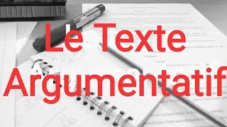 Technique de rédaction du texte argumentatif [upl. by Briggs759]