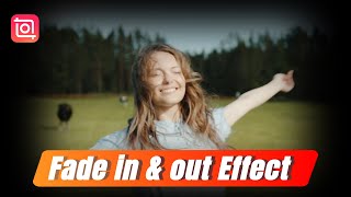 Quick Tips for Fade in and Fade out Effect InShot Tutorial [upl. by Norwood]