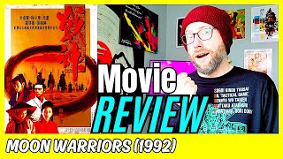 Moon Warriors 1992 Movie Review  Andy Lau  Maggie Cheung  Sammo Hung 90’s Wuxia [upl. by Noonan]