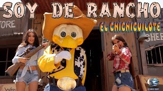 El Chichicuilote  Soy De Rancho Video Oficial [upl. by Dosh]