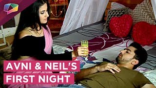 Avni And Neils First Night  Avnis Plan FAILS  Naamkaran  Star Plus [upl. by Ahsek960]