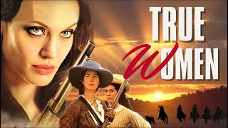 True Women HD 1997  Full Movie  Action Adventure Drama  Hollywood English Movie 2025 [upl. by Ttenrag]