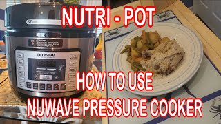 NUWAVE PRESSURE COOKER My first time using a pressure cooker 6qt [upl. by Nosahc]