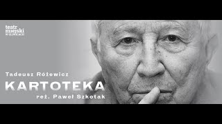 Tadeusz Różewicz quotKartotekaquot reż Paweł Szkotak  trailer spektaklu Teatru Miejskiego w Gliwicach [upl. by Barrada]