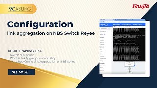 Configuration link aggregation on NBS Switch Reyee  Ruijie Training EP4 [upl. by Lleroj]