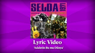 Selda Bağcan  Adaletin Bu mu Dünya Lyric Video  Türkülerimiz 1 [upl. by Naujat612]