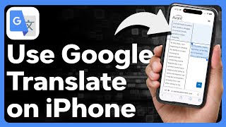 How To Use Google Translate On iPhone [upl. by Morell111]