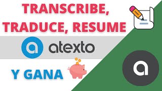 🤑 GANA DINERO ESCRIBIENDO ✏️ ATEXTO ¿QUÉ ES y CÓMO FUNCIONA  TAREAS de ESCRITURA por DINERO 💸 [upl. by Fidellia]