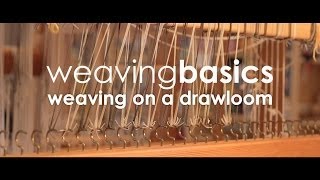 Weaving Basics Weaving on a Drawloom [upl. by Rennie]