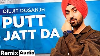 Putt Jatt Da Audio Remix  Diljit Dosanjh  DJ RBN  DJ SANDY  Ikka I Kaater I Latest Songs 2020 [upl. by Lovel]