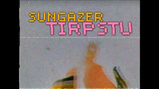 Sungazer  Tirpstu Official Music Video [upl. by Chloette]